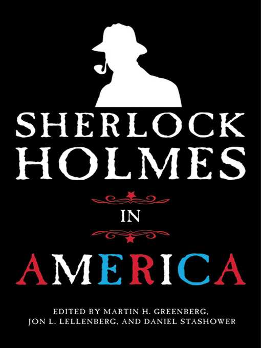 Title details for Sherlock Holmes in America by Martin H. Greenberg - Available